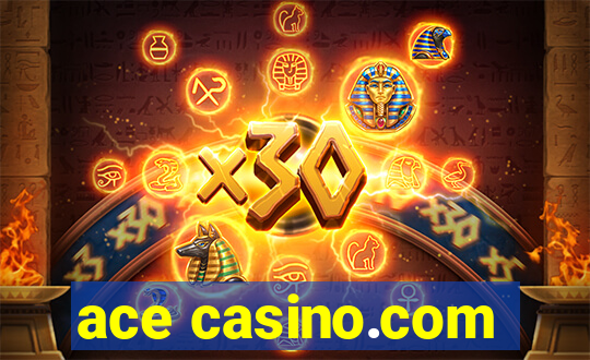 ace casino.com