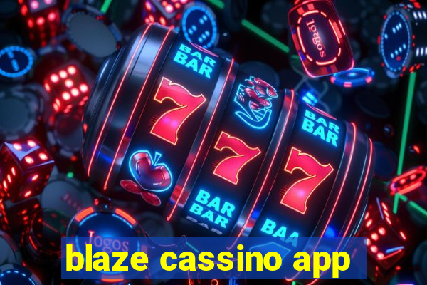 blaze cassino app