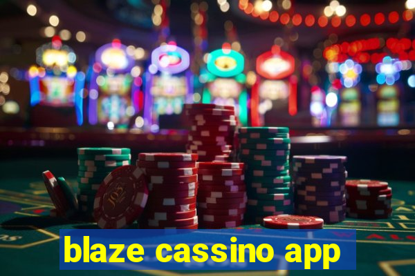 blaze cassino app