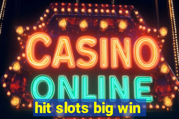 hit slots big win