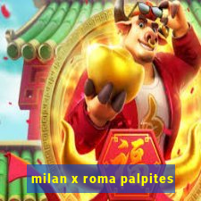 milan x roma palpites