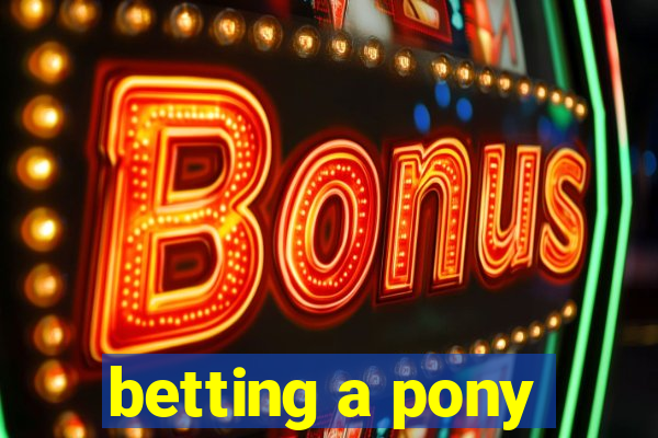 betting a pony