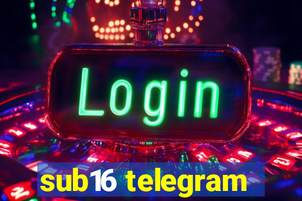 sub16 telegram