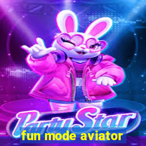 fun mode aviator