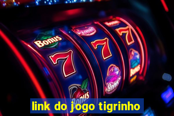 link do jogo tigrinho