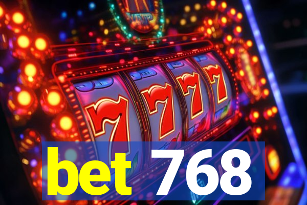 bet 768