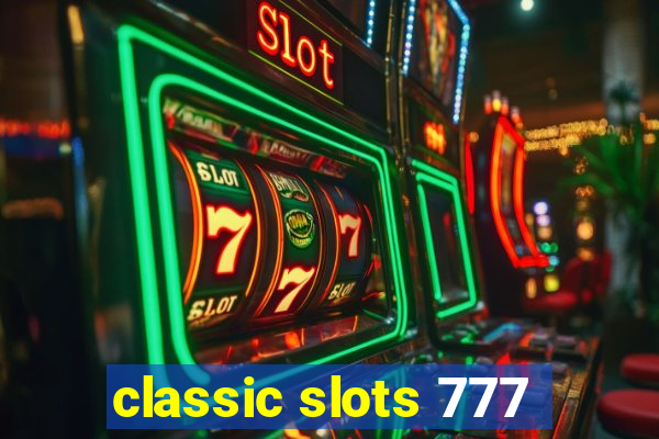 classic slots 777