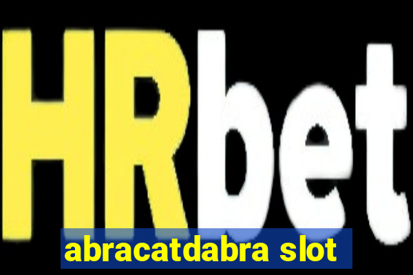 abracatdabra slot