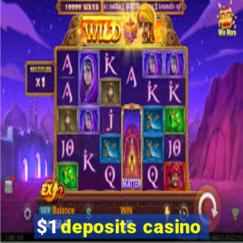 $1 deposits casino