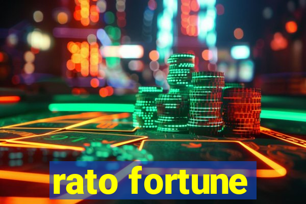 rato fortune