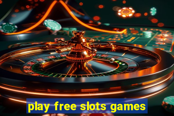 play free slots games