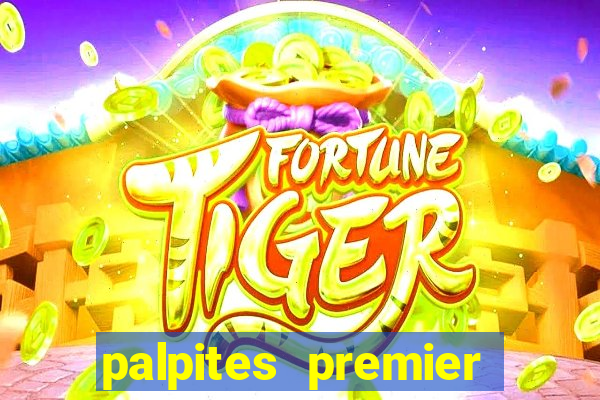 palpites premier league hoje