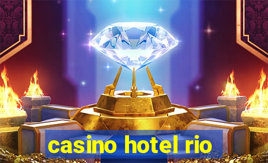 casino hotel rio