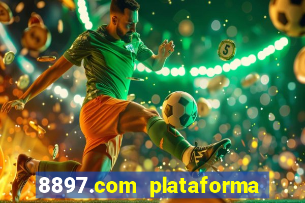 8897.com plataforma de jogos