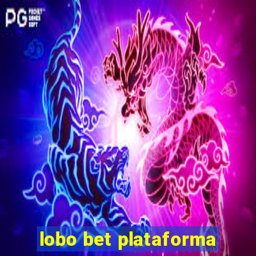 lobo bet plataforma