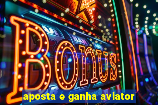 aposta e ganha aviator