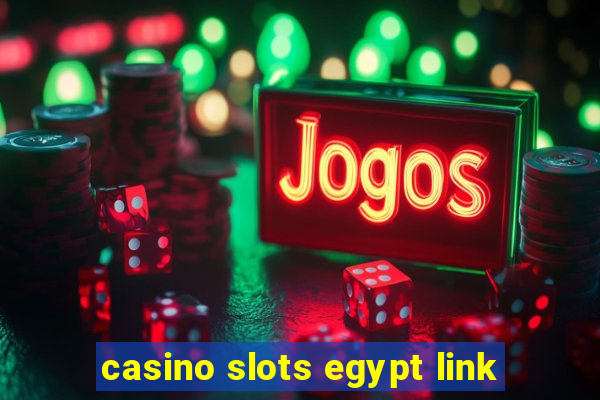 casino slots egypt link