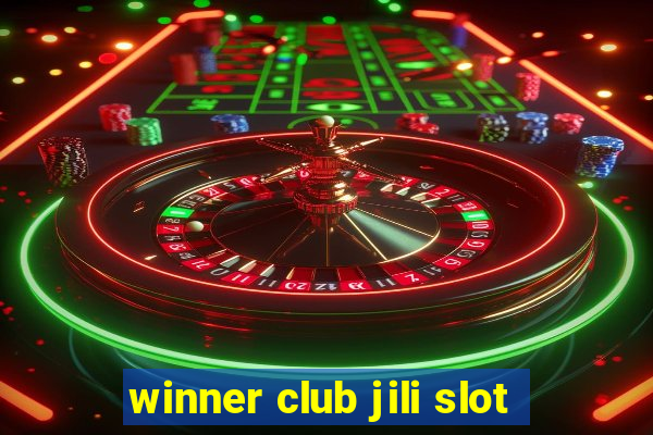 winner club jili slot