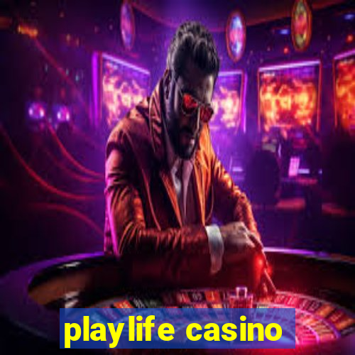 playlife casino