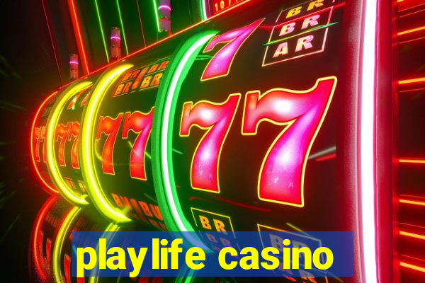 playlife casino