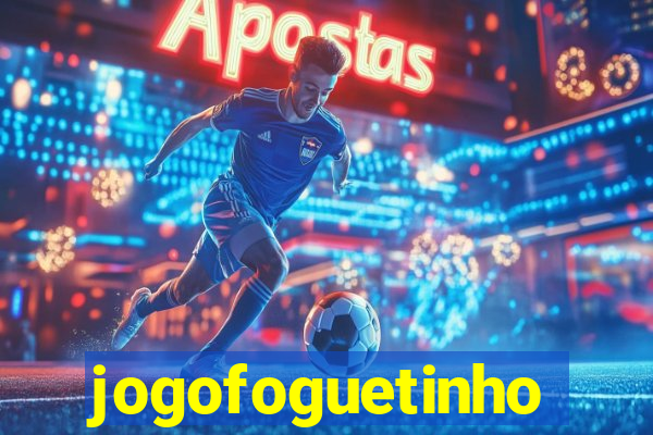 jogofoguetinho