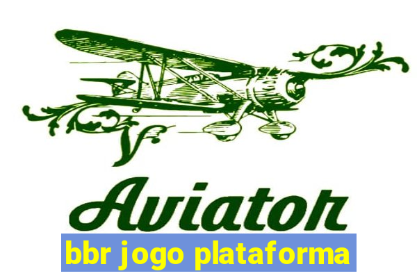 bbr jogo plataforma