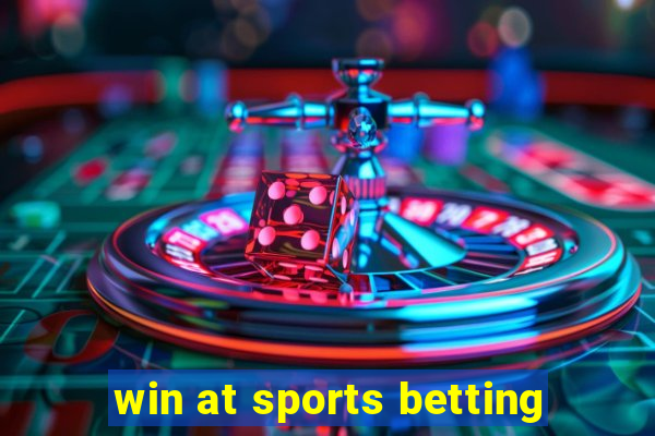 win at sports betting