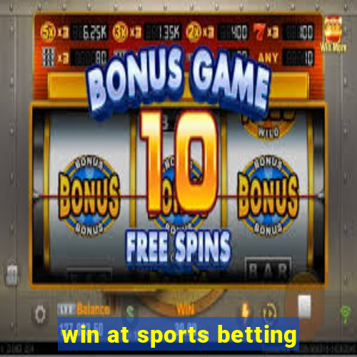 win at sports betting