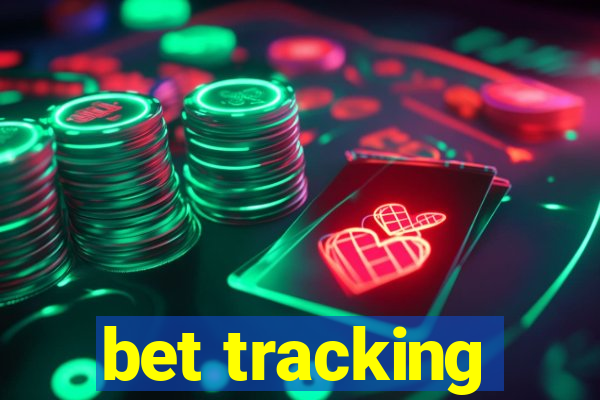 bet tracking