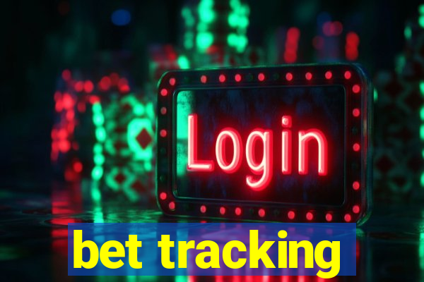 bet tracking