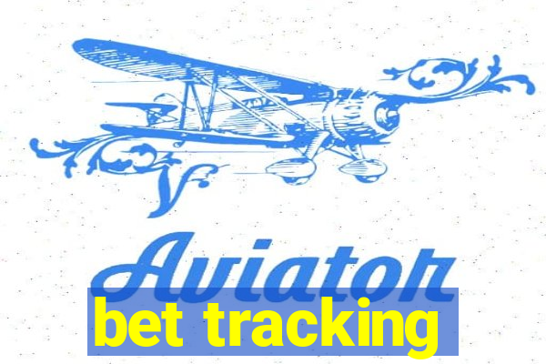 bet tracking