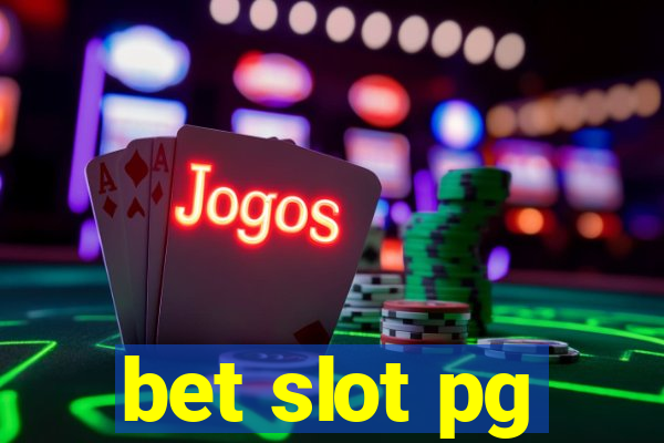 bet slot pg