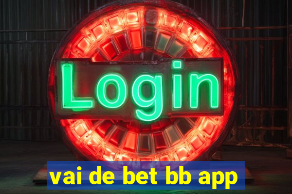 vai de bet bb app