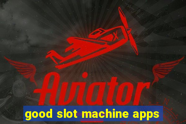 good slot machine apps