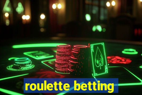 roulette betting