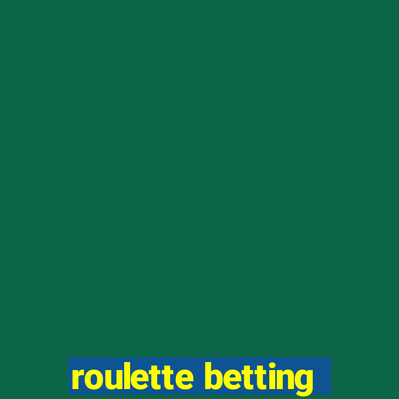 roulette betting