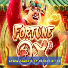 caixa economica cachoeirinha