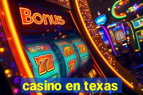 casino en texas