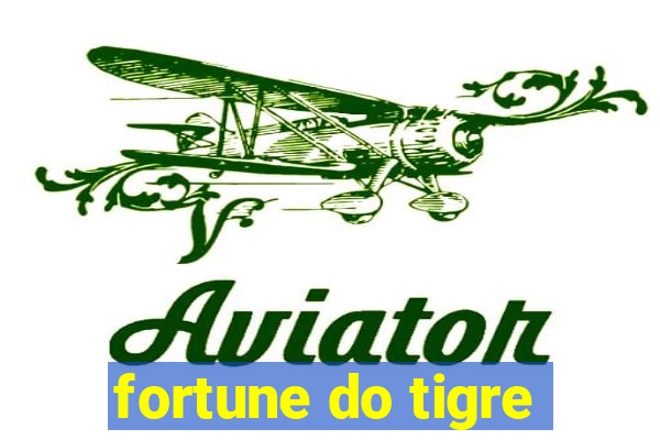 fortune do tigre