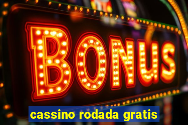 cassino rodada gratis