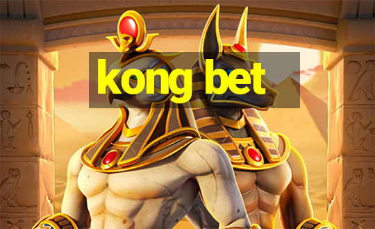 kong bet