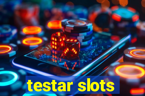 testar slots