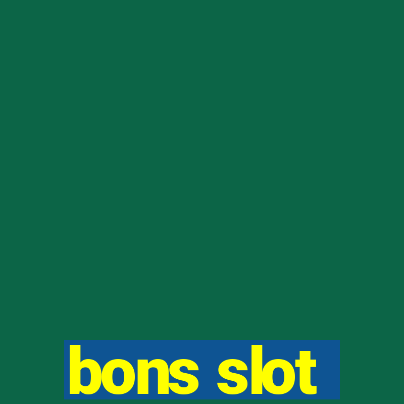 bons slot