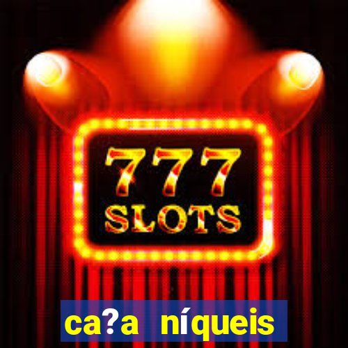 ca?a níqueis online casino