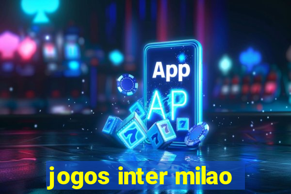 jogos inter milao