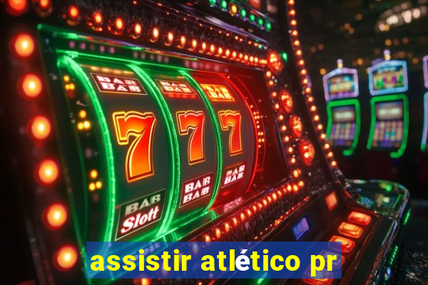 assistir atlético pr