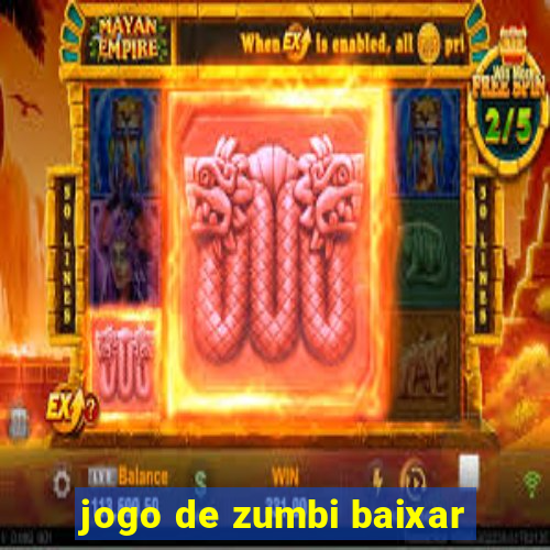 jogo de zumbi baixar