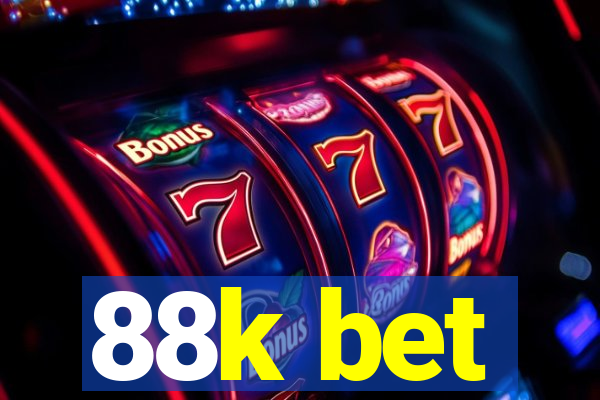 88k bet