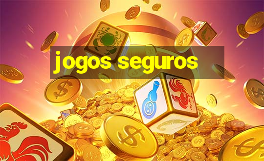 jogos seguros