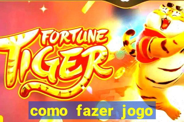 como fazer jogo pela internet